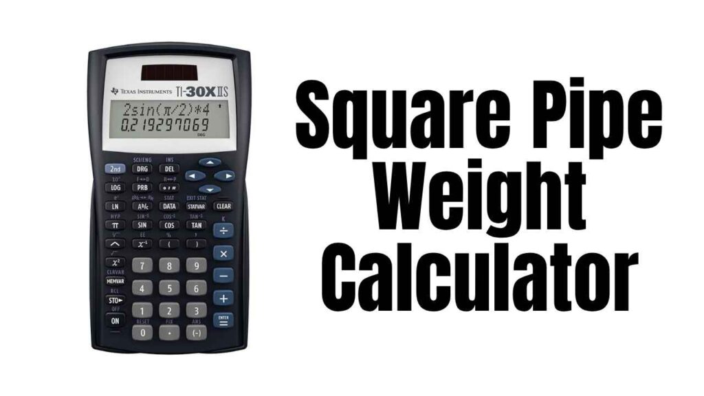 Square Pipe Weight Calculator